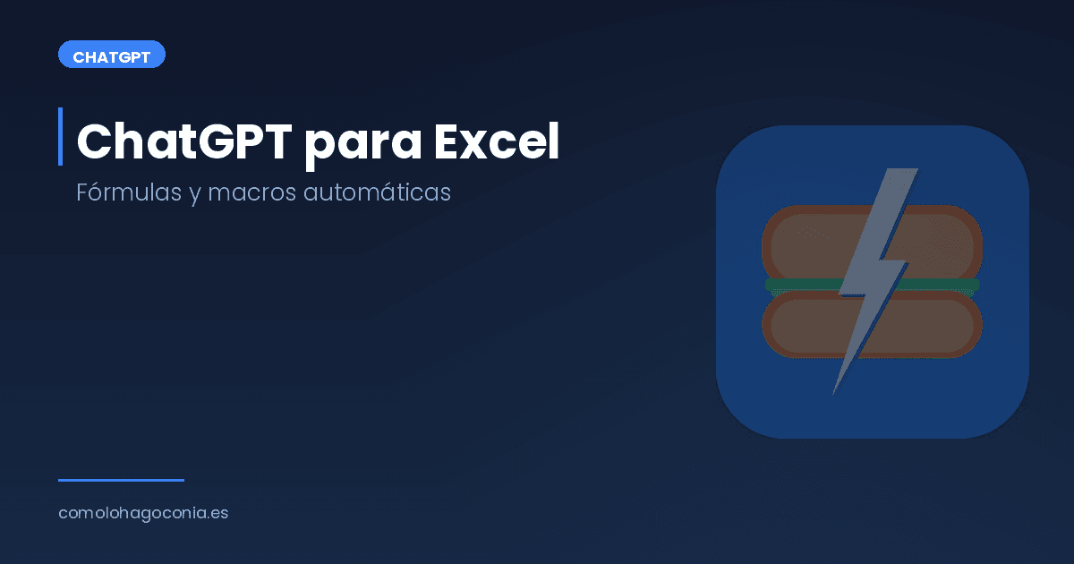 ChatGPT para Excel: Fórmulas y Macros Automáticas