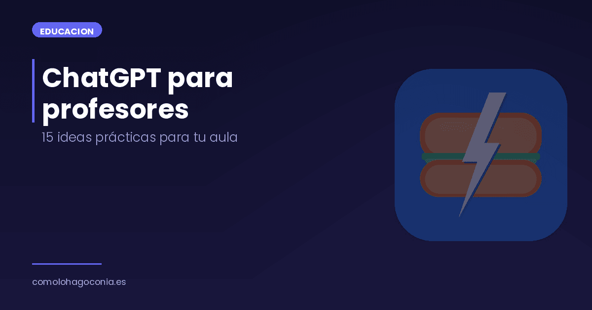 ChatGPT para profesores: 15 ideas pr谩cticas para tu aula