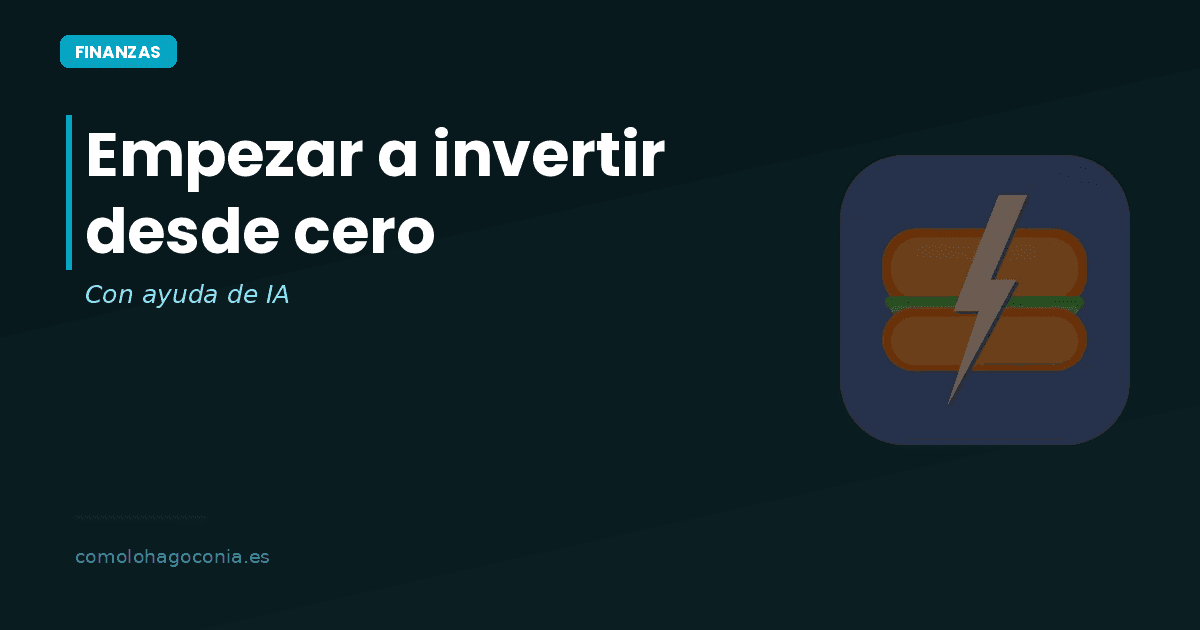 Cómo Empezar a Invertir desde Cero con Ayuda de IA