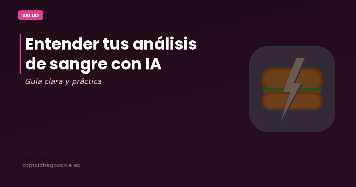 Cómo Entender tus Análisis de Sangre con IA