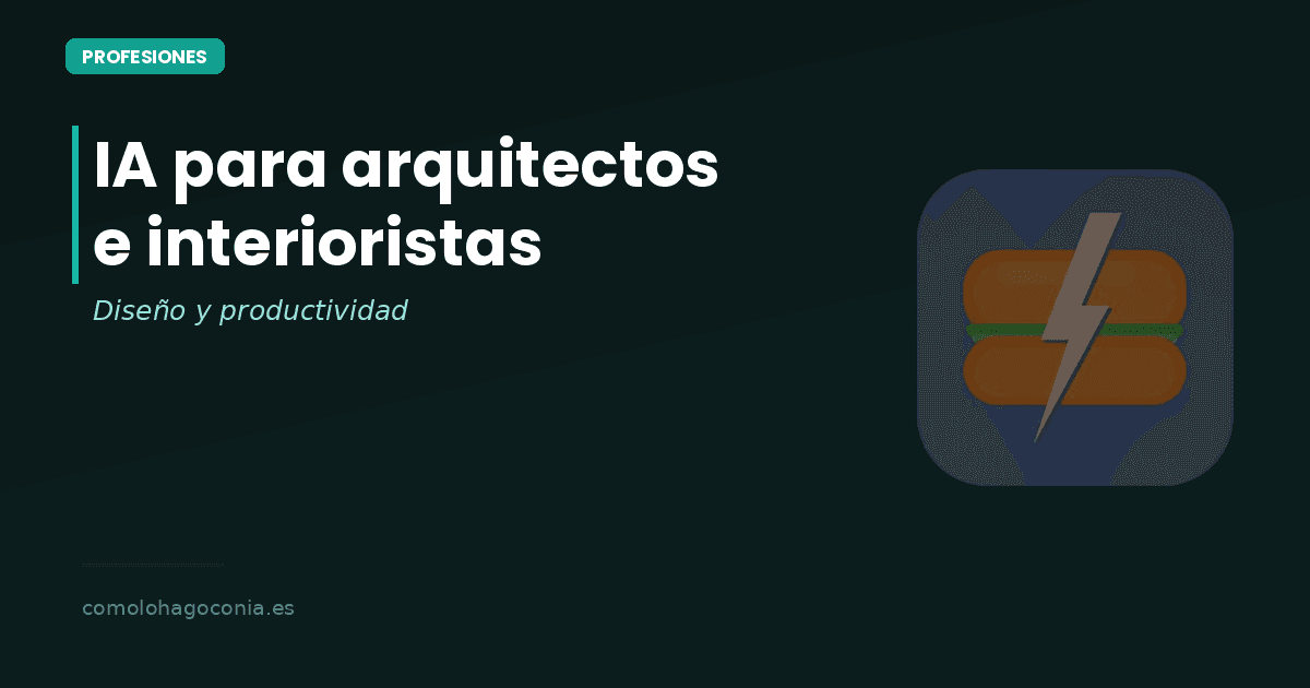 IA para Arquitectos e Interioristas: Diseño y Productividad