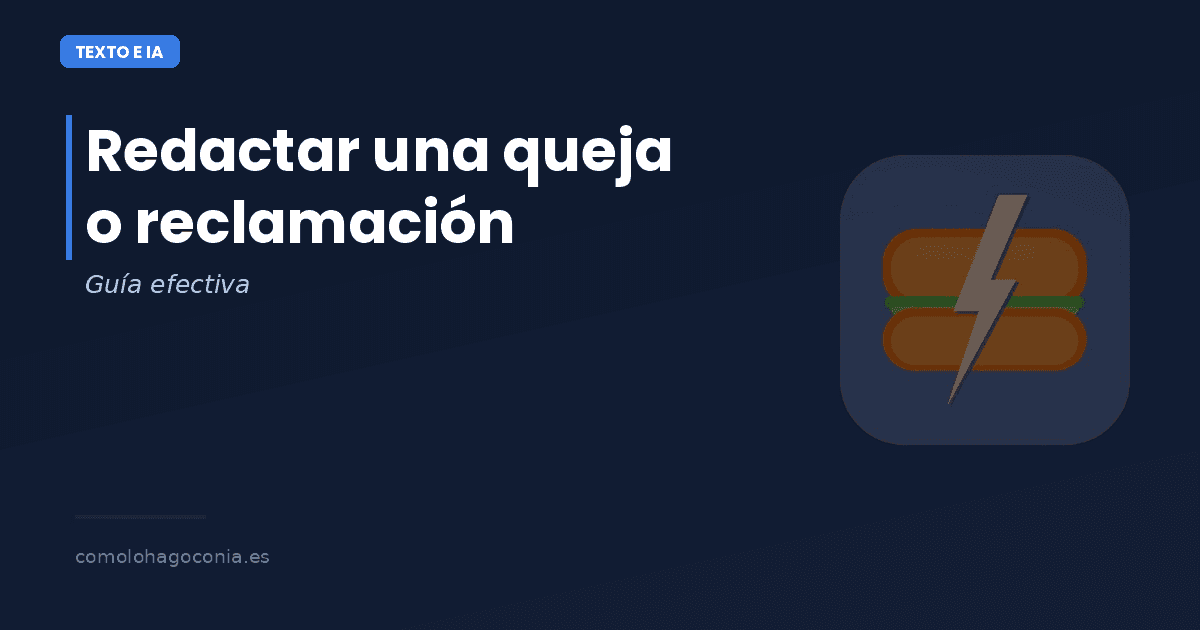Cómo Redactar una Queja o Reclamación Efectiva con IA